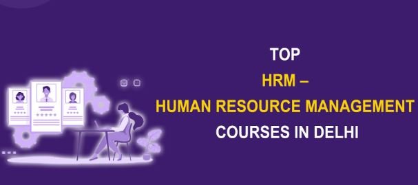 10+ Best HR Course in Delhi with Module and Jobs